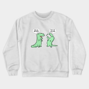 I Love You This Much Dinosaur T-Rex Crewneck Sweatshirt